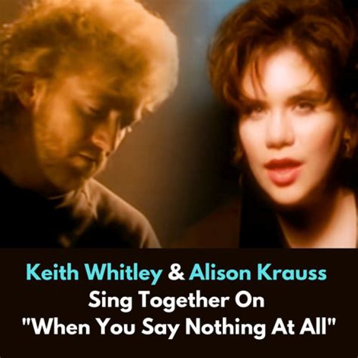 Did Alison Krauss Sing When You Say Nothing at all?
