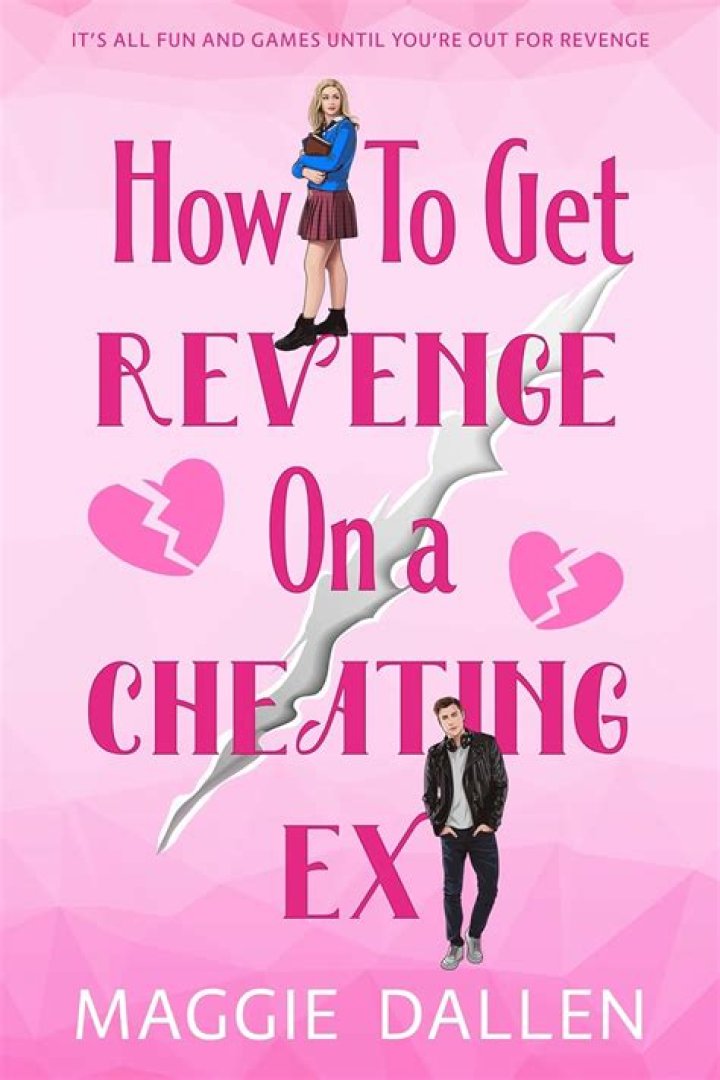 How can I get revenge on my ex who cheated on me?