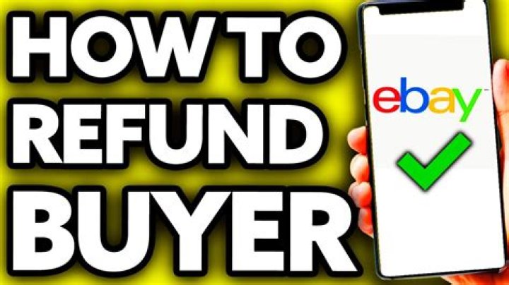 What happens if I dont refund buyer on eBay?